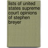 Lists of United States Supreme Court Opinions of Stephen Breyer by Not Available