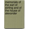 Memorials of the Earl of Stirling and of the House of Alexander by Unknown Author