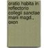Oratio Habita In Reflectorio Collegii Sanctae Marii Magd., Oxon