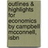 Outlines & Highlights For Economics By Campbell Mcconnell, Isbn