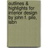 Outlines & Highlights For Interior Design By John F. Pile, Isbn