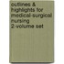 Outlines & Highlights For Medical-Surgical Nursing 2-Volume Set