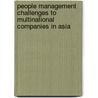 People Management Challenges To Multinational Companies In Asia door Connie Zheng