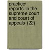 Practice Reports In The Supreme Court And Court Of Appeals (22) door Nathan Howard