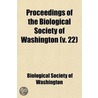 Proceedings Of The Biological Society Of Washington (Volume 22) door Biological Society of Washington