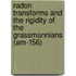 Radon Transforms and the Rigidity of the Grassmannians (Am-156)