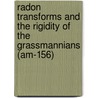 Radon Transforms and the Rigidity of the Grassmannians (Am-156) door Jacques Gasqui