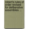 Robert's Rules Of Order Revised For Deliberative Assemblies ... door Henry Martyn Robert