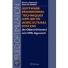 Software Engineering Techniques Applied To Agricultural Systems door Petraq J. Papajorgji
