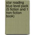 Star Reading Blue Level Pack (5 Fiction And 1 Non-Fiction Book)