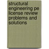 Structural Engineering Pe License Review Problems And Solutions door Alan Williams