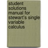 Student Solutions Manual For Stewart's Single Variable Calculus by Jeffery A. Cole