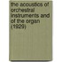 The Acoustics of Orchestral Instruments and of the Organ (1929)