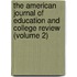 The American Journal Of Education And College Review (Volume 2)