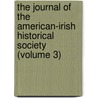 The Journal Of The American-Irish Historical Society (Volume 3) door American-Irish Society