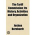 The Tariff Commission; Its History, Activities And Organization