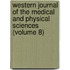 Western Journal Of The Medical And Physical Sciences (Volume 8)