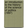 An Introduction To The History Of The Science Of Politics (1897) door Sir Frederick Pollock