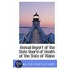 Annual Report Of The State Board Of Health Of The State Of Maine