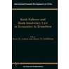 Bank Failures And Bank Insolvency Law In Economies In Transition by Rosa M. Lastra
