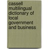 Cassell Multilingual Dictionary Of Local Government And Business door Clive Leo McNier