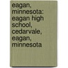 Eagan, Minnesota: Eagan High School, Cedarvale, Eagan, Minnesota by Not Available