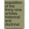 Exposition Of The Thirty-Nine Articles, Historical And Doctrinal by Edward Harold Browne