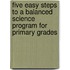 Five Easy Steps to a Balanced Science Program for Primary Grades