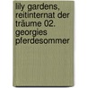 Lily Gardens, Reitinternat der Träume 02. Georgies Pferdesommer door Stacy Gregg