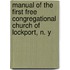 Manual of the First Free Congregational Church of Lockport, N. y