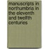 Manuscripts in Northumbria in the Eleventh and Twelfth Centuries