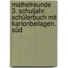 Mathefreunde 3. Schuljahr. Schülerbuch mit Kartonbeilagen. Süd by Edmund Wallis