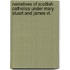 Narratives Of Scottish Catholics Under Mary Stuart And James Vi.