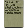 On y va ! A2. Lehr- und Arbeitsbuch mit komplettem Audiomaterial by Nicole Laudut