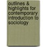 Outlines & Highlights For Contemporary Introduction To Sociology