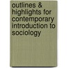 Outlines & Highlights For Contemporary Introduction To Sociology by Cram101 Textbook Reviews