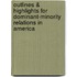 Outlines & Highlights For Dominant-Minority Relations In America