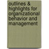 Outlines & Highlights For Organizational Behavior And Management door Cram101 Textbook Reviews
