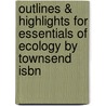 Outlines & Highlights For Essentials Of Ecology By Townsend Isbn door Cram101 Textbook Reviews