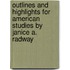 Outlines And Highlights For American Studies By Janice A. Radway
