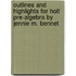 Outlines And Highlights For Holt Pre-Algebra By Jennie M. Bennet