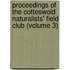 Proceedings Of The Cotteswold Naturalists' Field Club (Volume 3)