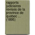 Rapports Judiciaires Revises De La Province De Quebec ... (1895)