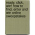Ready, Click, Win! How to Find, Enter and Win Online Sweepstakes