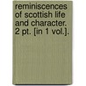 Reminiscences Of Scottish Life And Character. 2 Pt. [In 1 Vol.]. door Edward Bannerman Ramsay