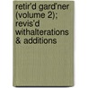 Retir'd Gard'Ner (Volume 2); Revis'd Withalterations & Additions door Francois Gentil