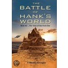 The Battle Of Hank's World; Book #2 ...The Tales Of One-Farm-One door F. Whitney Harrington