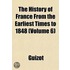 The History Of France From The Earliest Times To 1848 (Volume 6)
