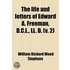 The Life And Letters Of Edward A. Freeman, D.C.L., Ll. D. (V. 2)