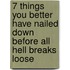7 Things You Better Have Nailed Down Before All Hell Breaks Loose
